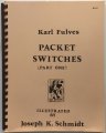 Packet Switches (Part One) by Karl Fulves